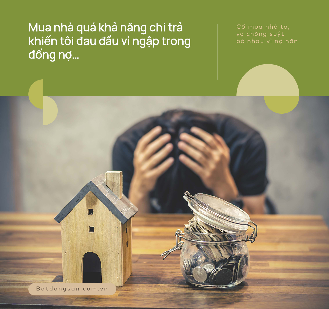 Ngồi &ocirc;m đầu v&igrave; nợ nần do cố mua nh&agrave; to.