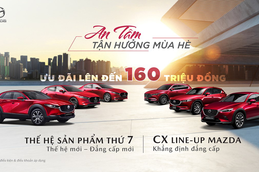 Mazda tung ưu đ&atilde;i "an t&acirc;m tận hưởng m&ugrave;a h&egrave;" với gi&aacute; trị l&ecirc;n tới 160 triệu đồng 1
