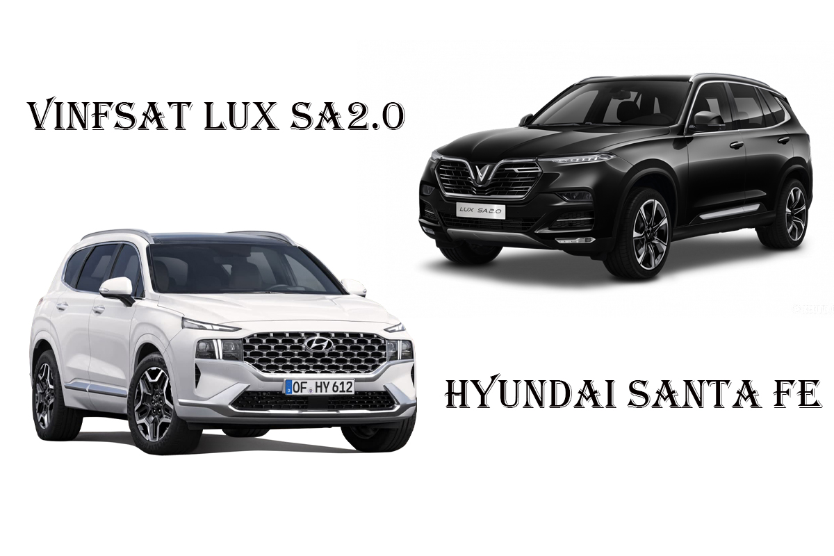 So s&aacute;nh xe Hyundai Santa Fe 2021 v&agrave; VinFast Lux SA2.0 2021 A1