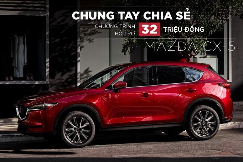 Mazda CX-5 mạnh tay giảm giá, bán kèm ưu đãi 32 triệu đồng.