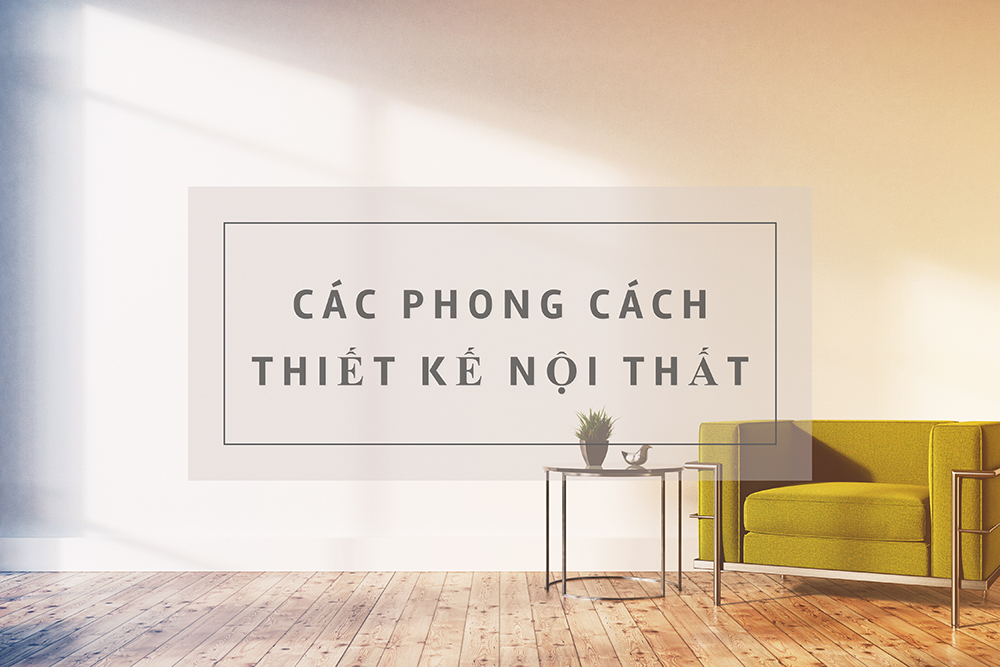 ảnh có chữ các phong cách thiết kế nội thất