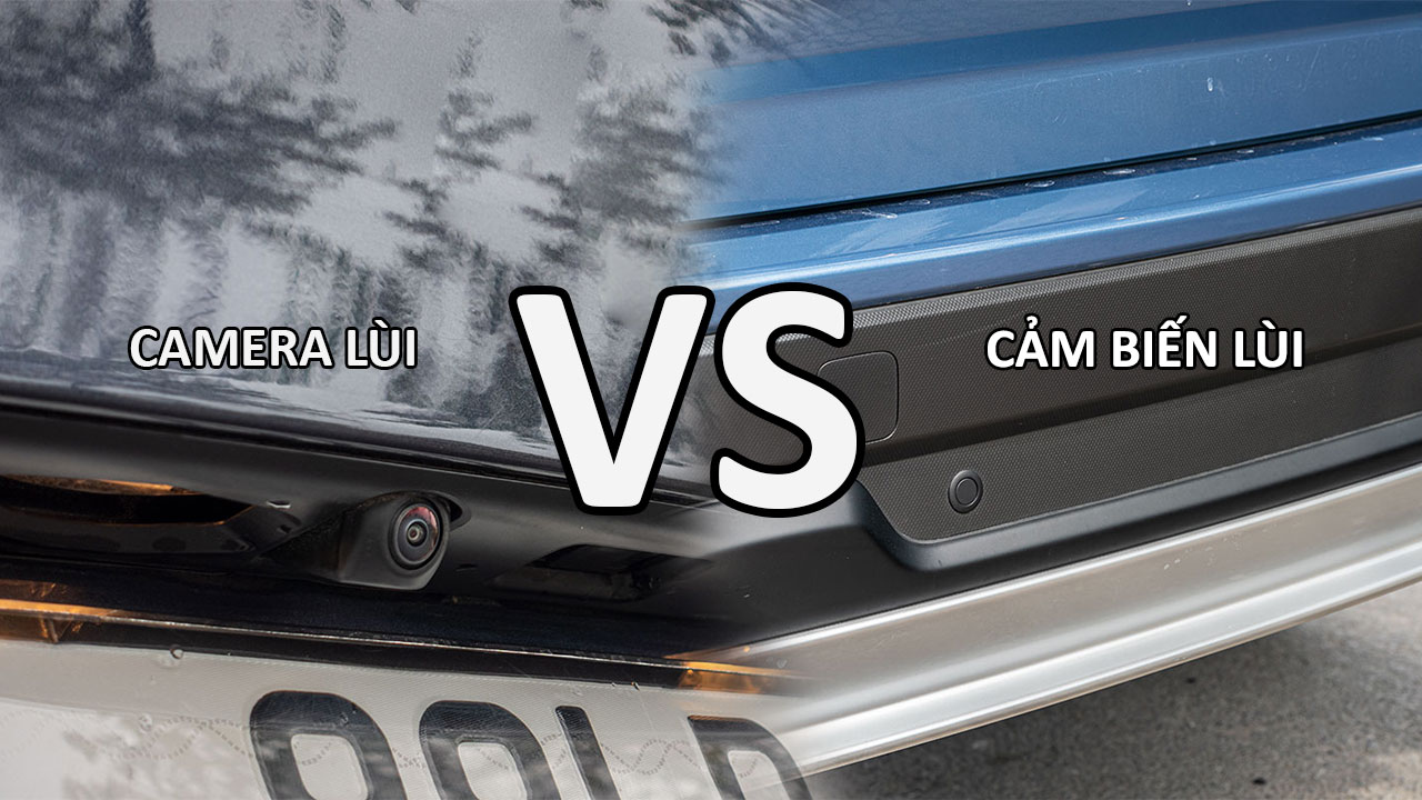 Camera v&agrave; Cảm biến l&ugrave;i.