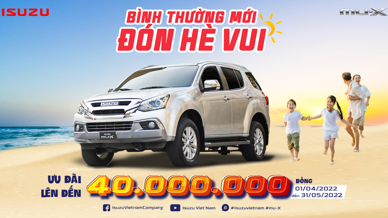Kh&aacute;ch mua xe Isuzu mu-X trong th&aacute;ng 4 được hỗ trợ đến 40 triệu đồng.