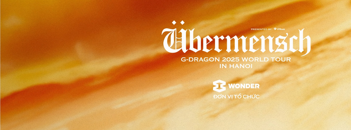  Cơn địa chấn G-DRAGON 2025 Wonder Tour [Übermensch] mở bán vé day 2 tại 8Wonder Ocean City- Ảnh 3.