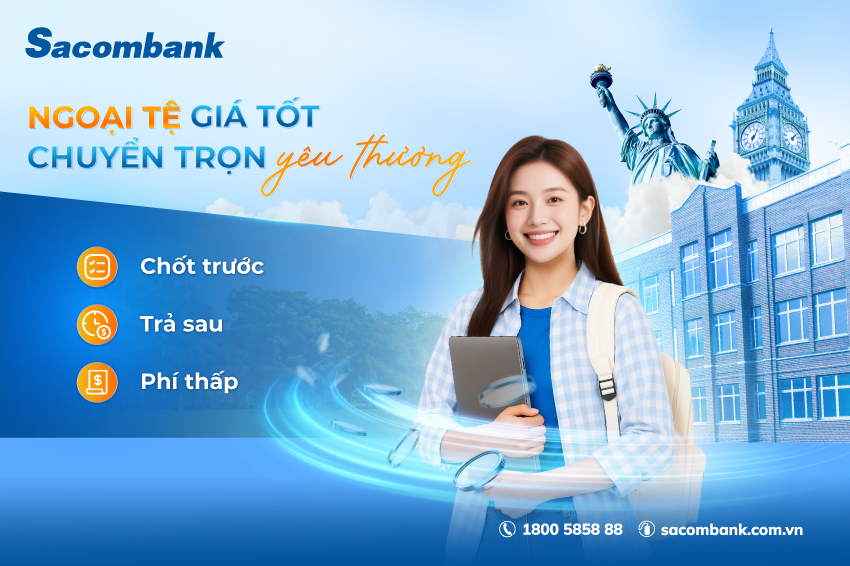 Chủ động nắm bắt tỷ giá – giải pháp tài chính thông minh từ Sacombank- Ảnh 1. Chủ động nắm bắt tỷ giá – giải pháp tài chính thông minh từ Sacombank- Ảnh 1.