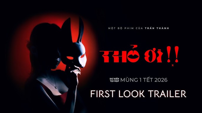 "Thỏ ơi!!" &ndash; V&aacute;n b&agrave;i t&acirc;m l&yacute; đầy ma mị của Trấn Th&agrave;nh cho đường đua tết 2026- Ảnh 1.