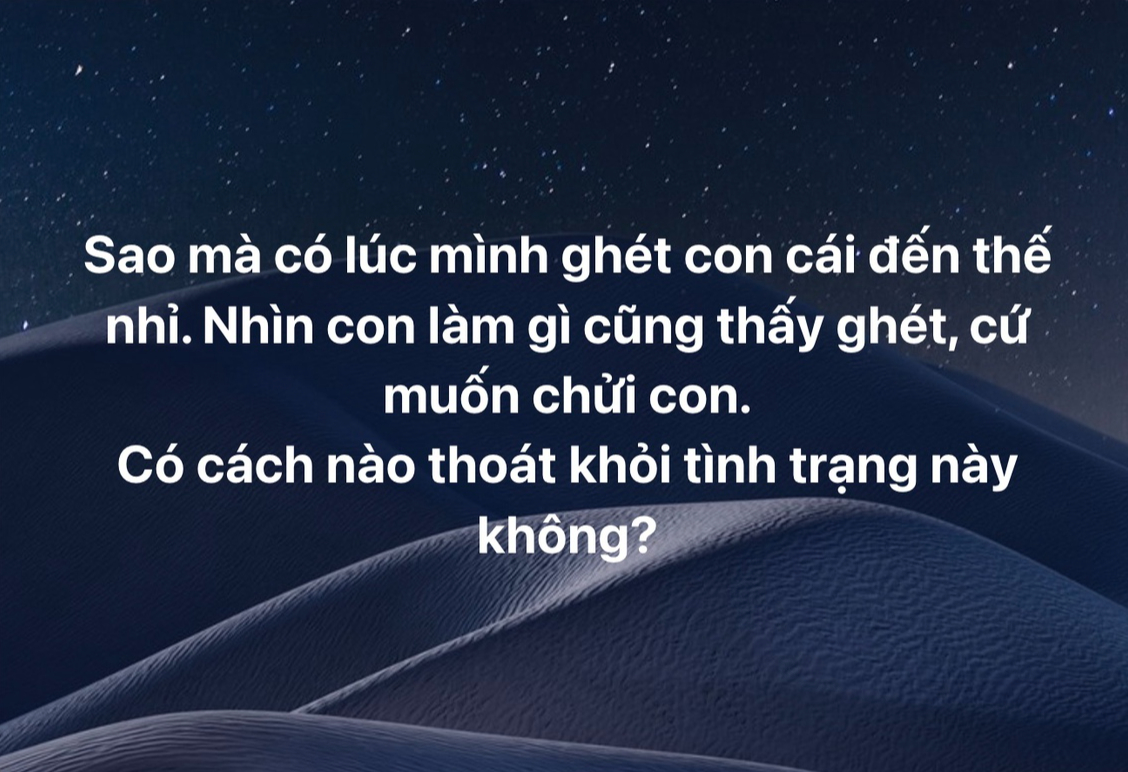 Bà mẹ TP.HCM hoang mang cầu cứu: "Sao mình "ghét" con đến thế? - Không phải con hư, mẹ hãy xét lại 3 yếu tố này!- Ảnh 1. Bà mẹ TP.HCM hoang mang cầu cứu: "Sao mình "ghét" con đến thế? - Không phải con hư, mẹ hãy xét lại 3 yếu tố này!- Ảnh 1.