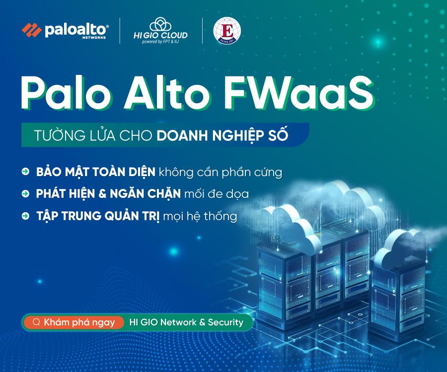 HI GIO Cloud hợp tác chiến lược với Palo Alto Networks ra mắt dịch vụ Firewall as a Service (FWaaS)- Ảnh 1. HI GIO Cloud hợp tác chiến lược với Palo Alto Networks ra mắt dịch vụ Firewall as a Service (FWaaS)- Ảnh 1.
