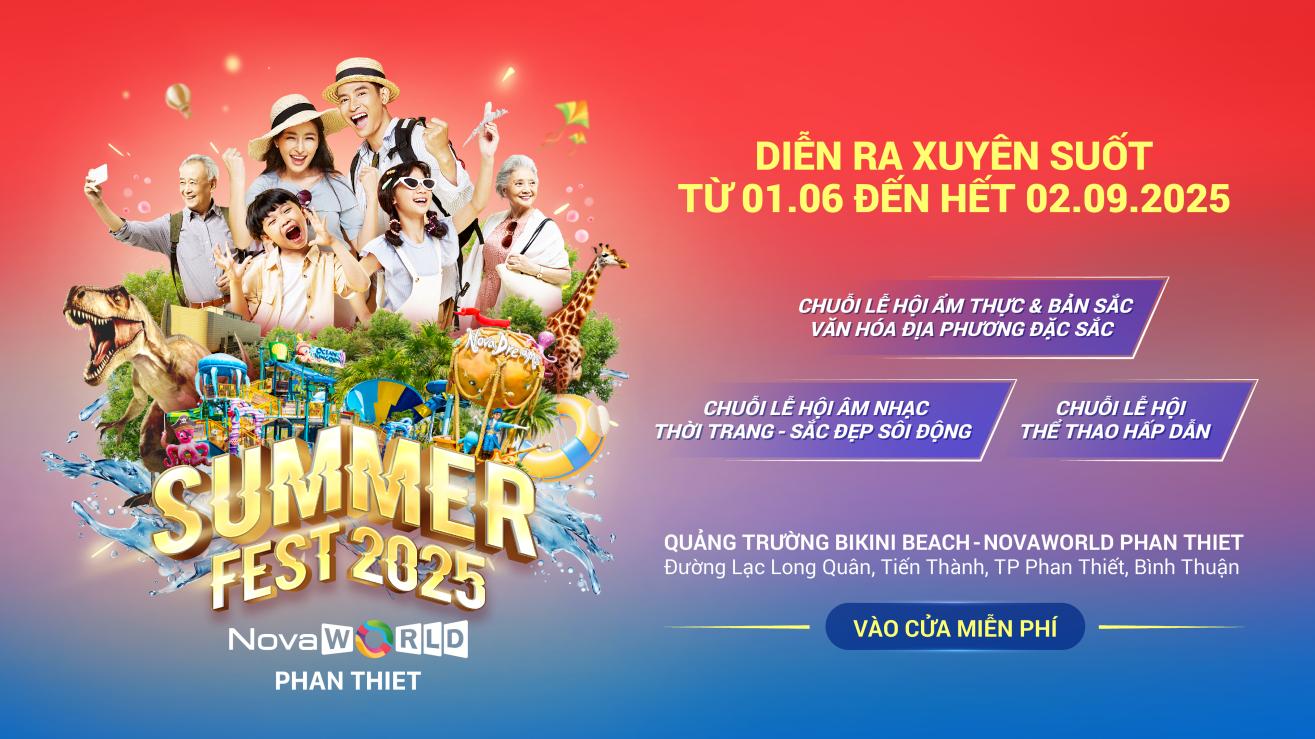 Sẵn sàng “cháy” cùng Summer Fest 2025 NovaWorld Phan Thiet- Ảnh 1. Sẵn sàng “cháy” cùng Summer Fest 2025 NovaWorld Phan Thiet- Ảnh 1.