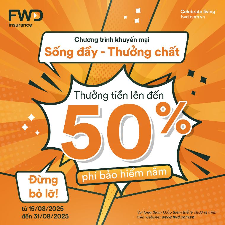Nhận thưởng tới 50% phí bảo hiểm năm đầu khi tham gia “FWD Bảo vệ gia tăng”- Ảnh 2.