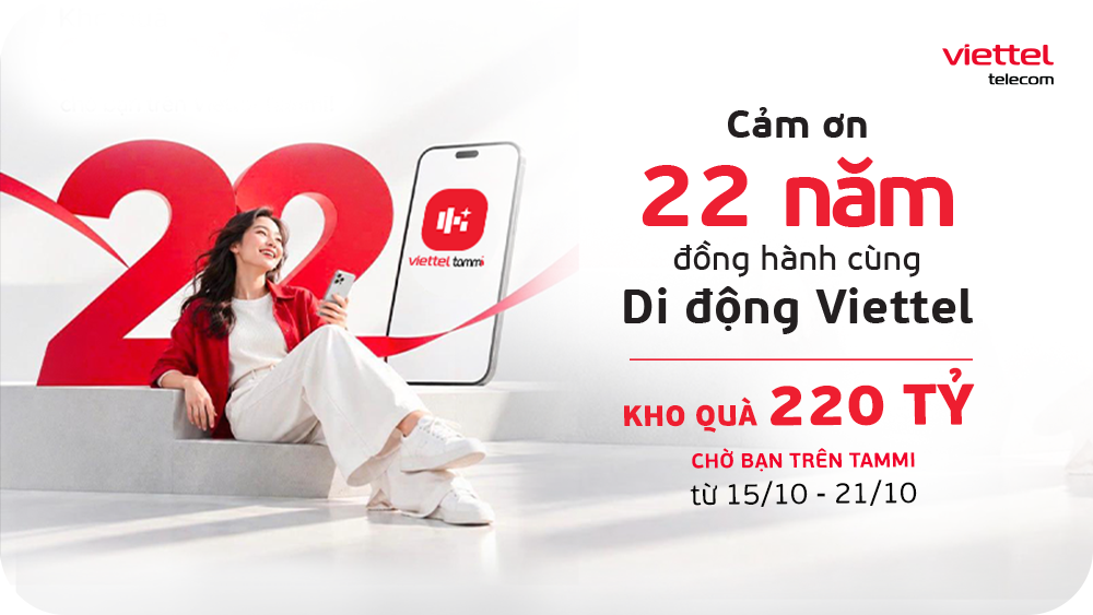 Viettel mở kho quà 220 tỷ trên Tammi cho hàng chục triệu khách hàng- Ảnh 2.