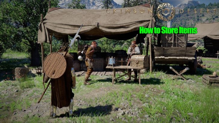 Crimson Desert chưa c&oacute; kho đồ: c&aacute;ch lưu vật phẩm v&agrave;o supply chest ngay b&acirc;y giờ - Ảnh 1.