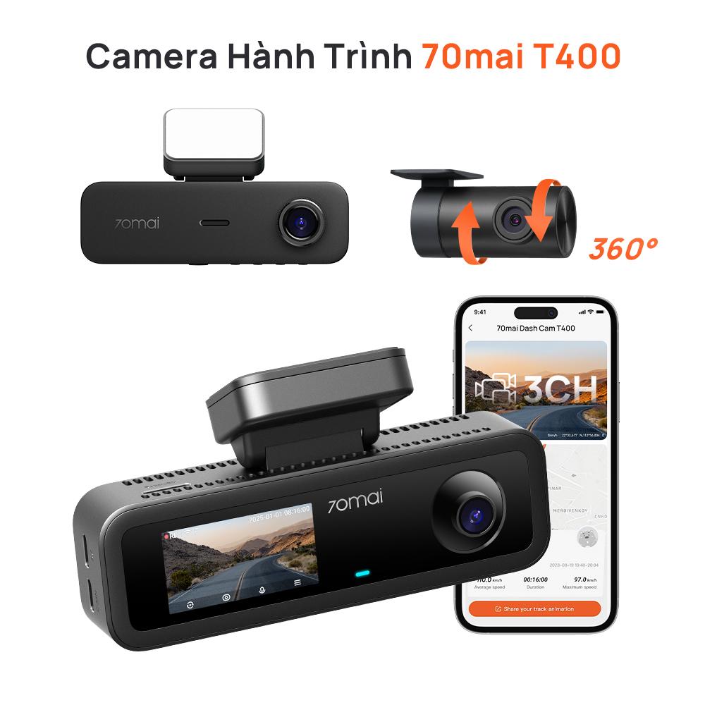 70mai ra mắt bộ đ&ocirc;i camera h&agrave;nh tr&igrave;nh 3 k&ecirc;nh 4K T800 v&agrave; T400 tại Việt Nam- Ảnh 4.