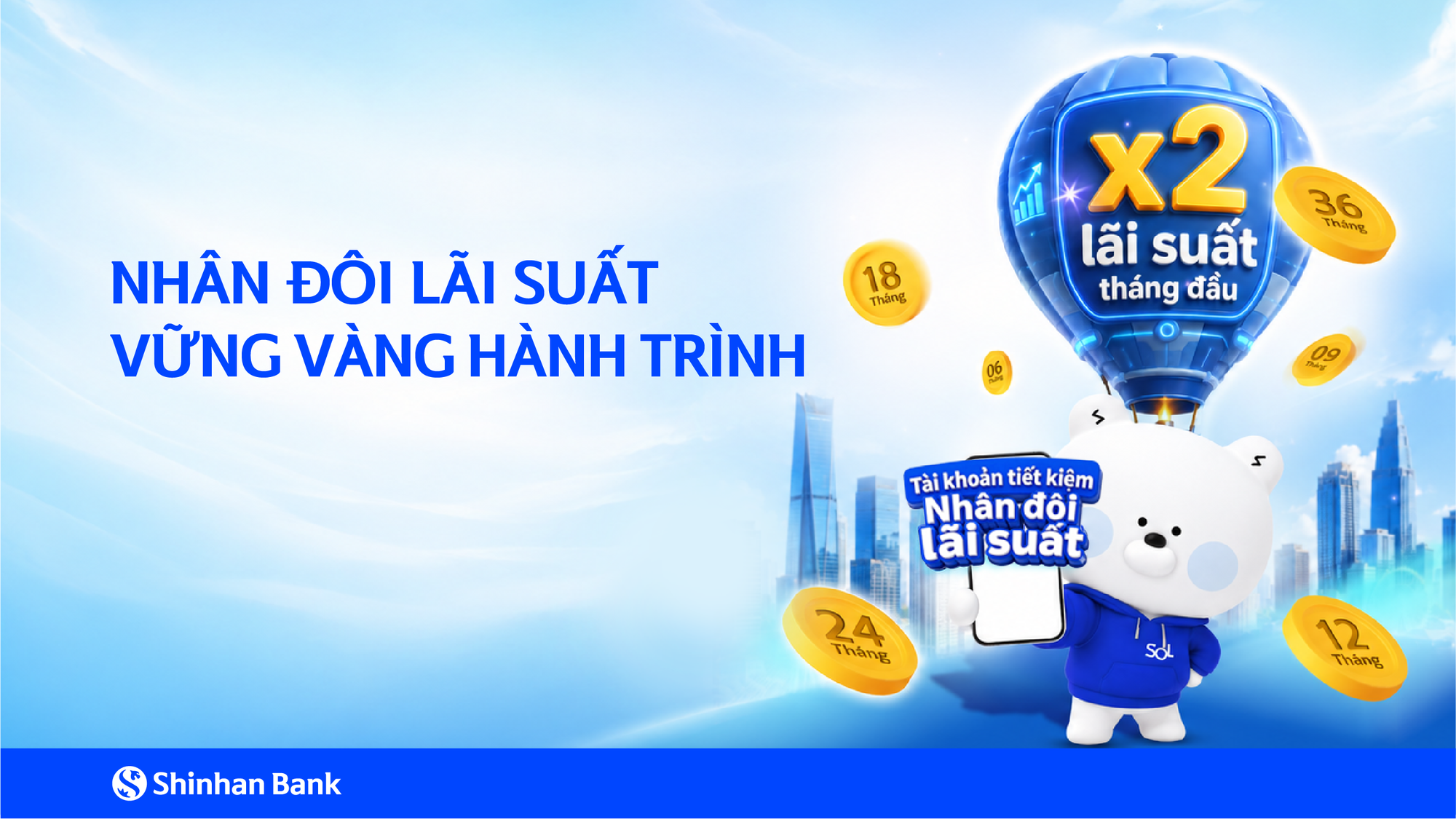 Nh&acirc;n đ&ocirc;i l&atilde;i suất - tối ưu d&ograve;ng tiền nh&agrave;n rỗi c&ugrave;ng ng&acirc;n h&agrave;ng Shinhan - Ảnh 1.