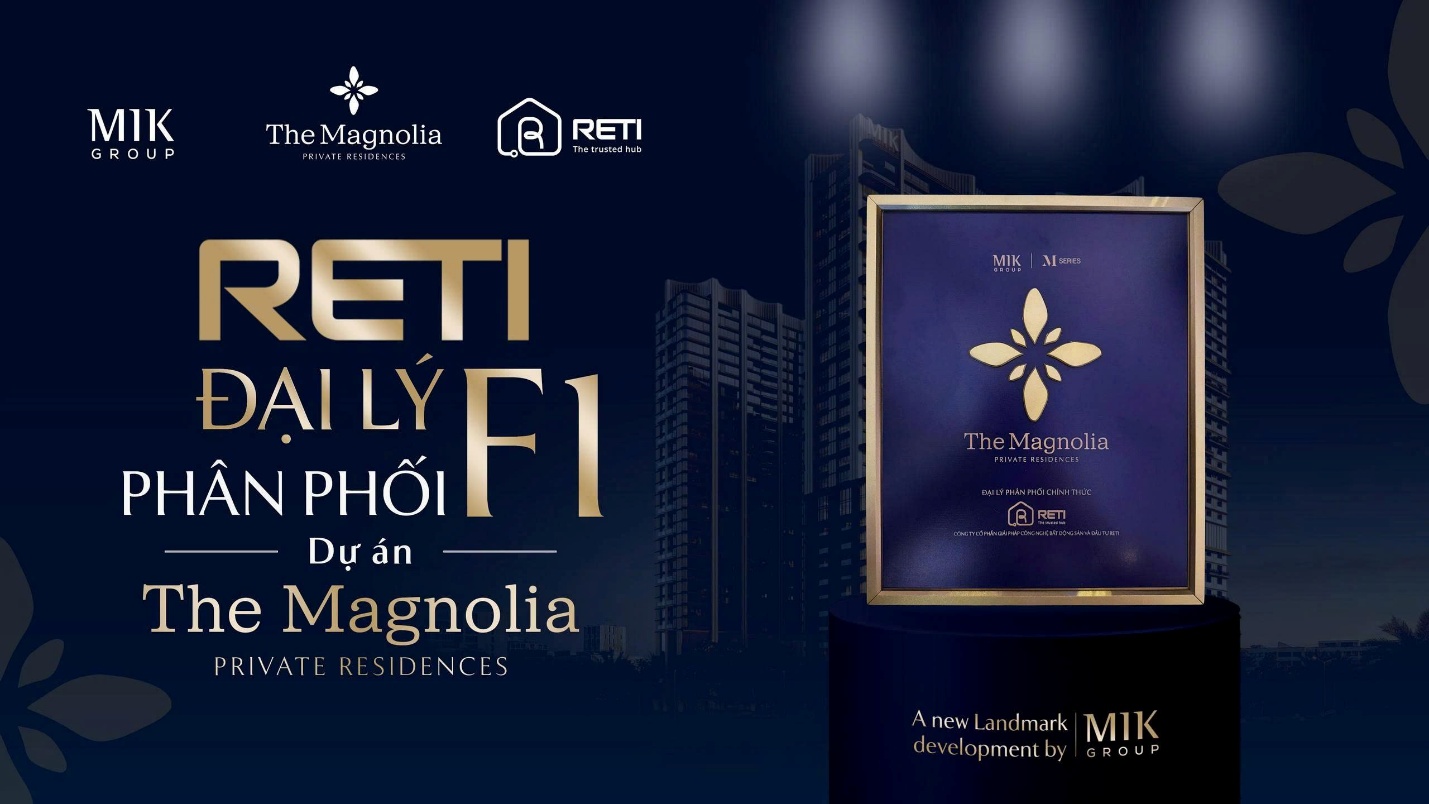 RETI - Đại l&yacute; F1 ph&acirc;n phối dự &aacute;n căn hộ hạng sang The Magnolia - Ảnh 3.