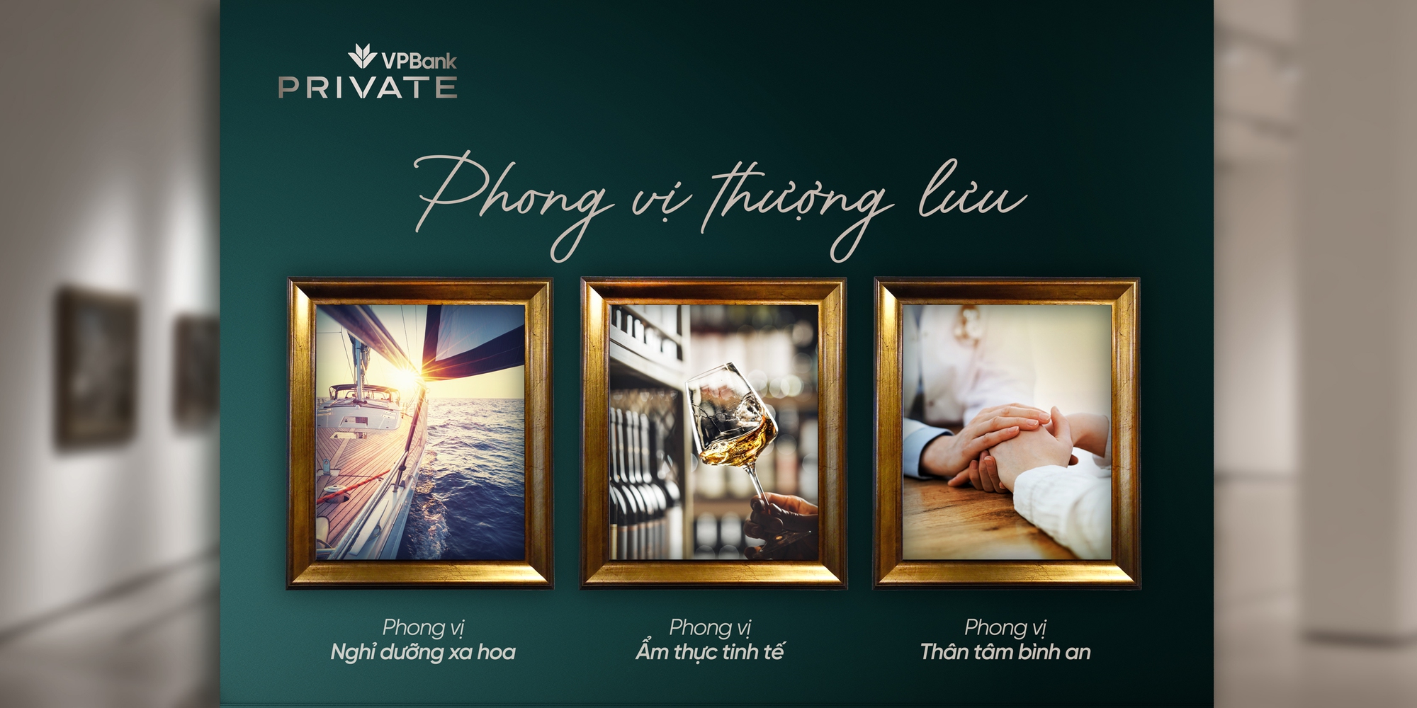 Phong vị thượng lưu v&agrave; c&aacute;ch VPBank Private định nghĩa trải nghiệm sống tinh hoa- Ảnh 1.