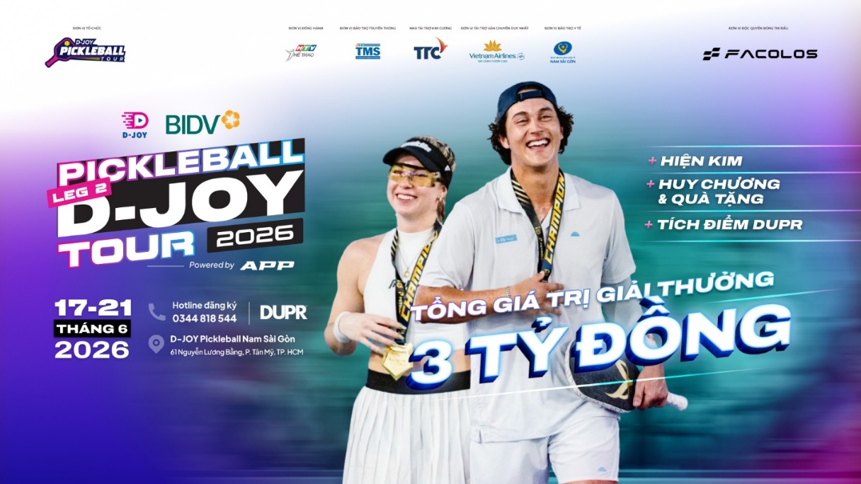 BIDV Cup 2026 | D-Joy Pickleball Tour - Leg 2: Bước nhảy vọt từ kh&aacute;t vọng v&agrave; bản lĩnh của người Việt - Ảnh 2.