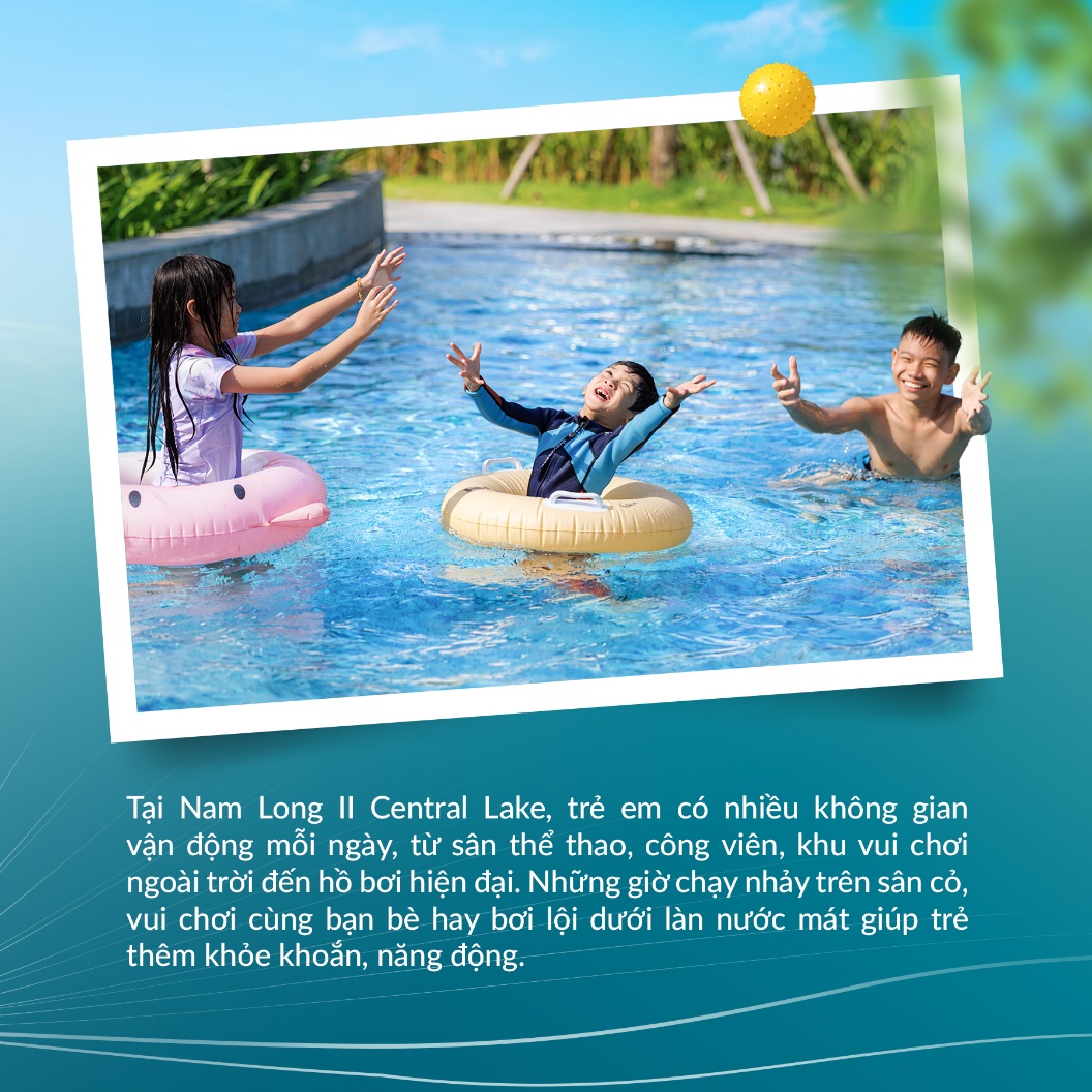 Gia đ&igrave;nh trẻ chọn Nam Long II Central Lake để đầu tư cho nền tảng trưởng th&agrave;nh của con - Ảnh 5.