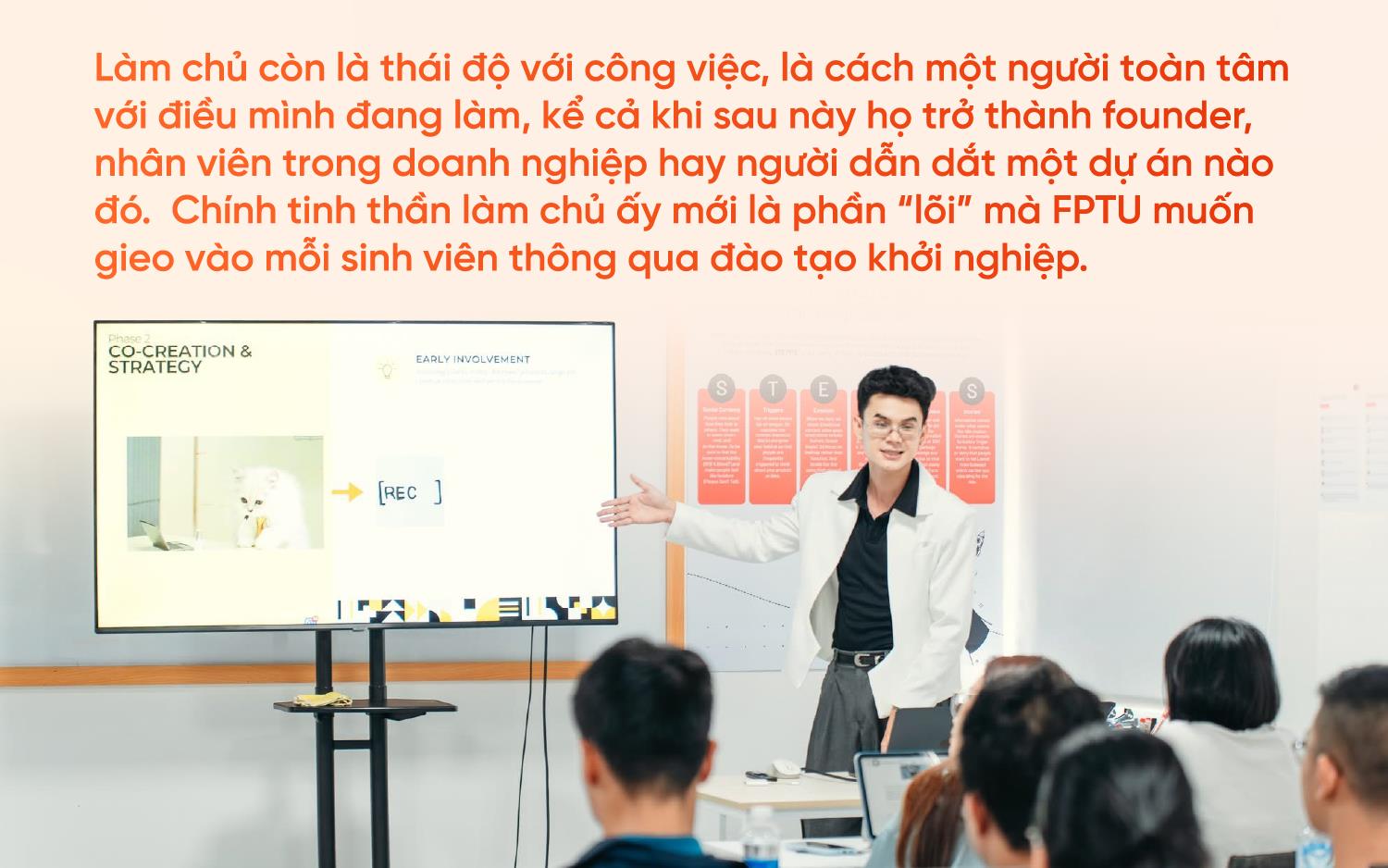 Học khởi nghiệp ở trường đại học: Kh&ocirc;ng phải ai cũng th&agrave;nh founder, nhưng ai cũng cần tư duy l&agrave;m chủ - Ảnh 5.