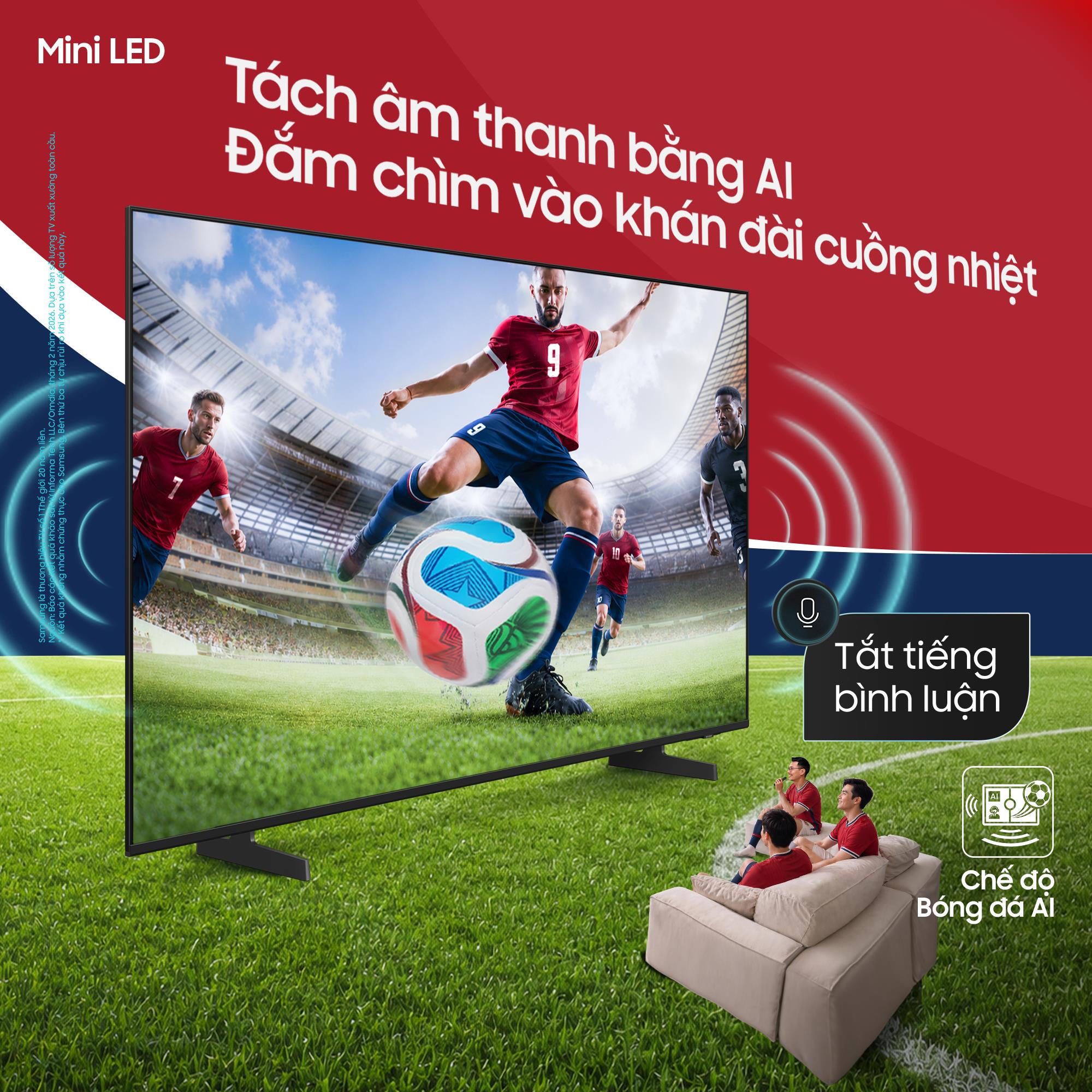 Kh&ocirc;ng kh&iacute; b&oacute;ng đ&aacute; s&ocirc;i động hơn với sự đồng h&agrave;nh của trợ l&yacute; AI tr&ecirc;n TV Samsung - Ảnh 3.