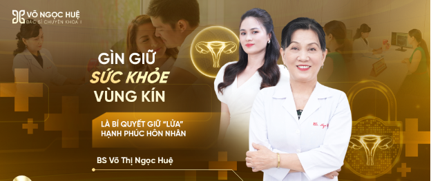 BS V&otilde; Thị Ngọc Huệ: G&igrave;n giữ sức khỏe v&ugrave;ng nhạy cảm cũng ch&iacute;nh l&agrave; giữ lửa hạnh ph&uacute;c h&ocirc;n nh&acirc;n  - Ảnh 1.