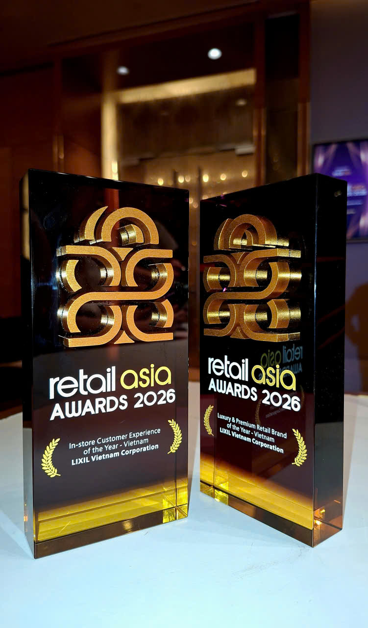LIXIL Việt Nam được Retail Asia Awards 2026 vinh danh trải nghiệm kh&aacute;ch h&agrave;ng cao cấp - Ảnh 3.