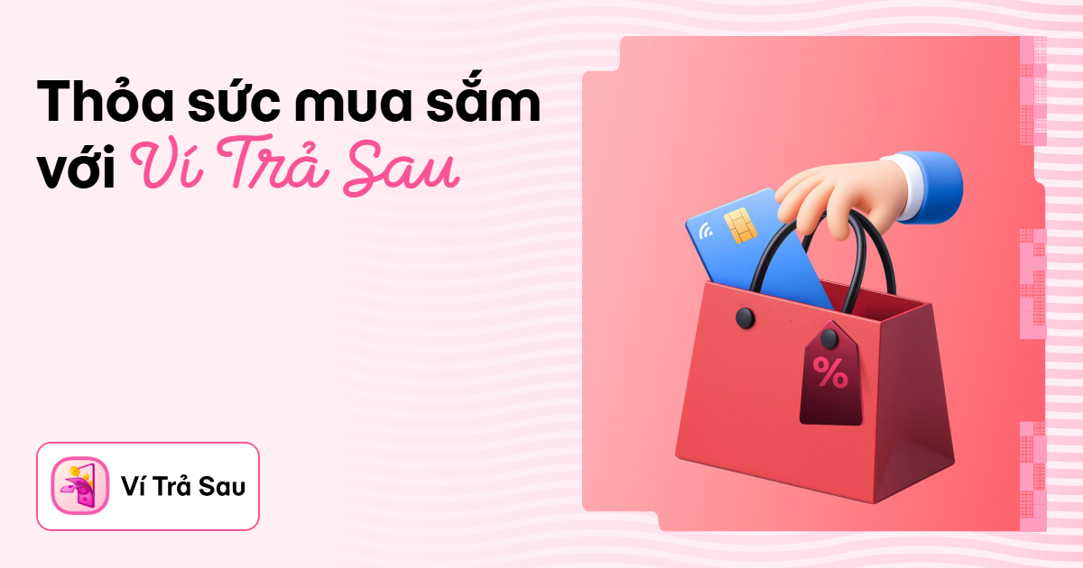 Kinh nghiệm quản l&yacute; nợ th&ocirc;ng minh khi d&ugrave;ng dịch vụ trả sau- Ảnh 2.
