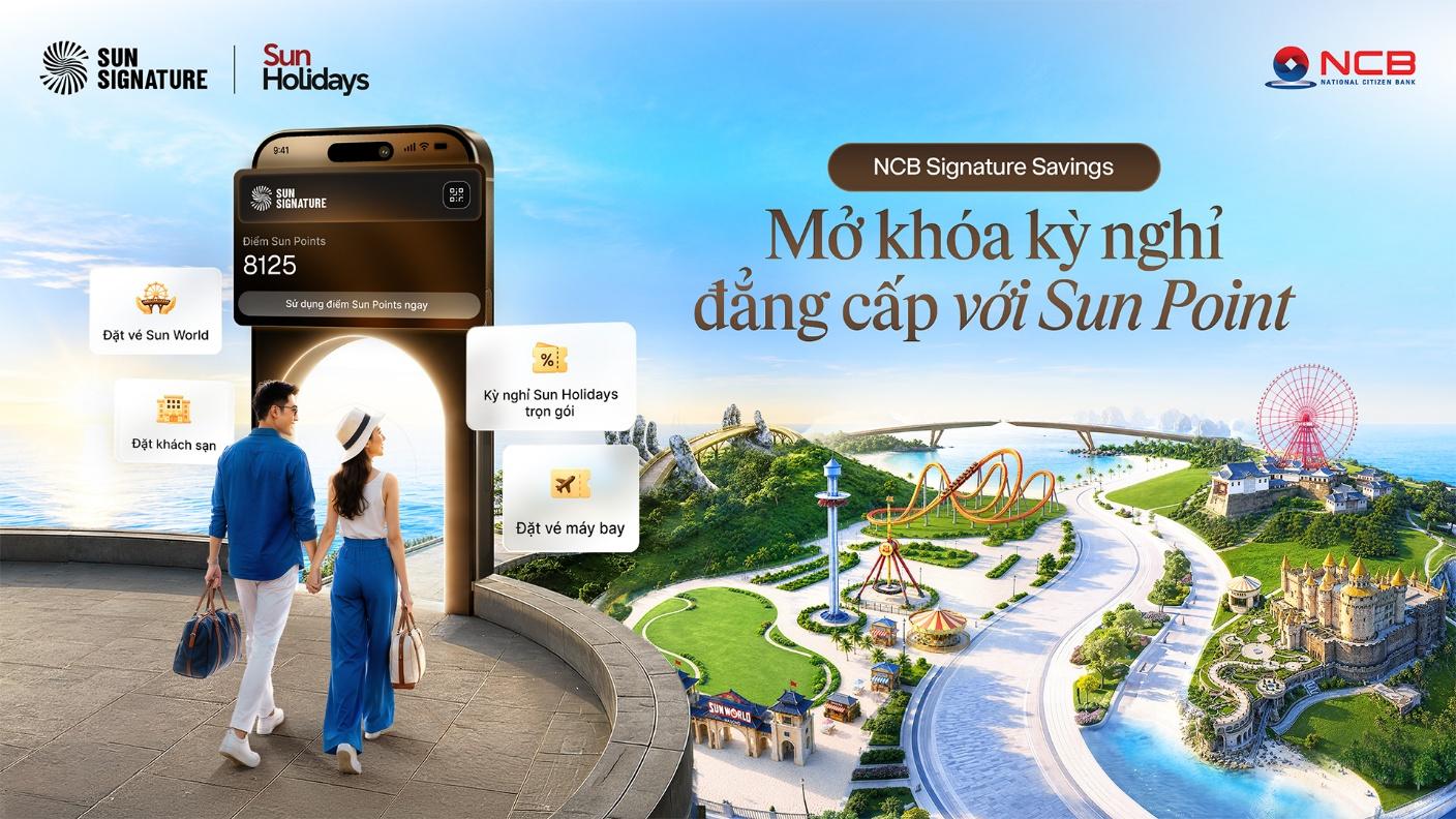 NCB kết nối với nền tảng Sun Holidays, tặng kh&aacute;ch gửi tiết kiệm combo du lịch cao cấp miễn ph&iacute;- Ảnh 2.