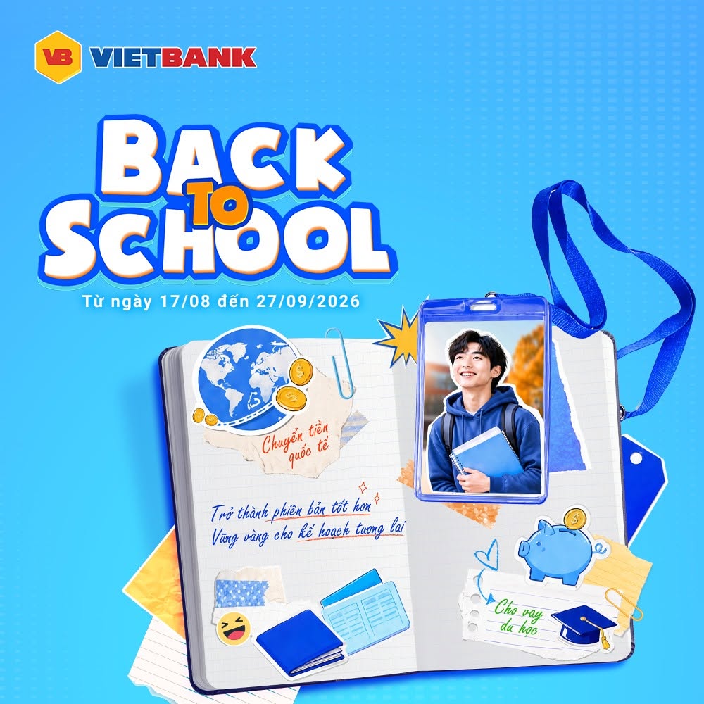 Chuẩn bị hành trang mùa tựu trường, nhẹ gánh tài chính cùng loạt đặc quyền từ Vietbank - Ảnh 2.