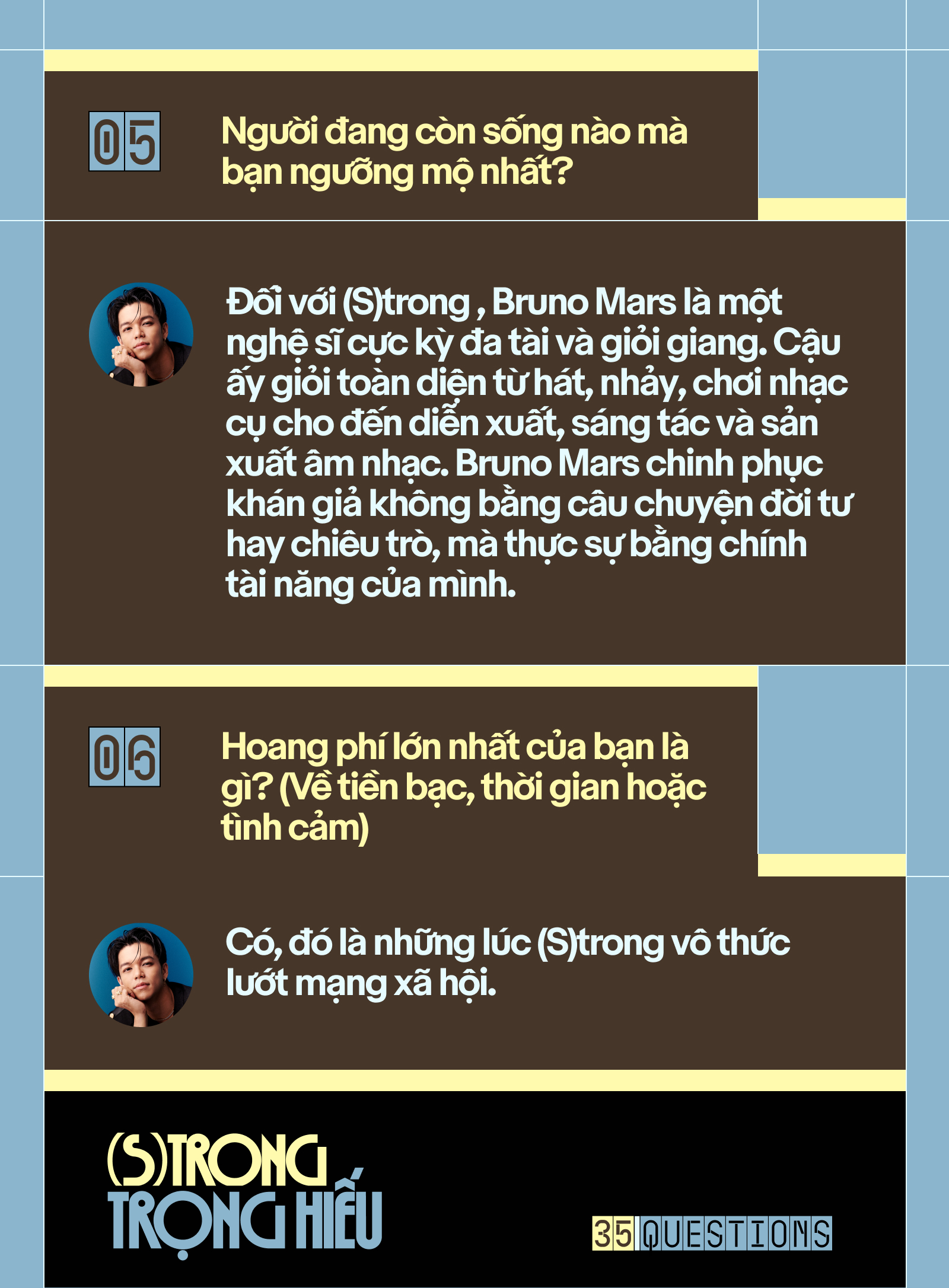 35 Questions x (S)trong Trọng Hiếu: “Tôi chỉ là một đứa trẻ đang ở trọ trên thế gian” - Ảnh 9.