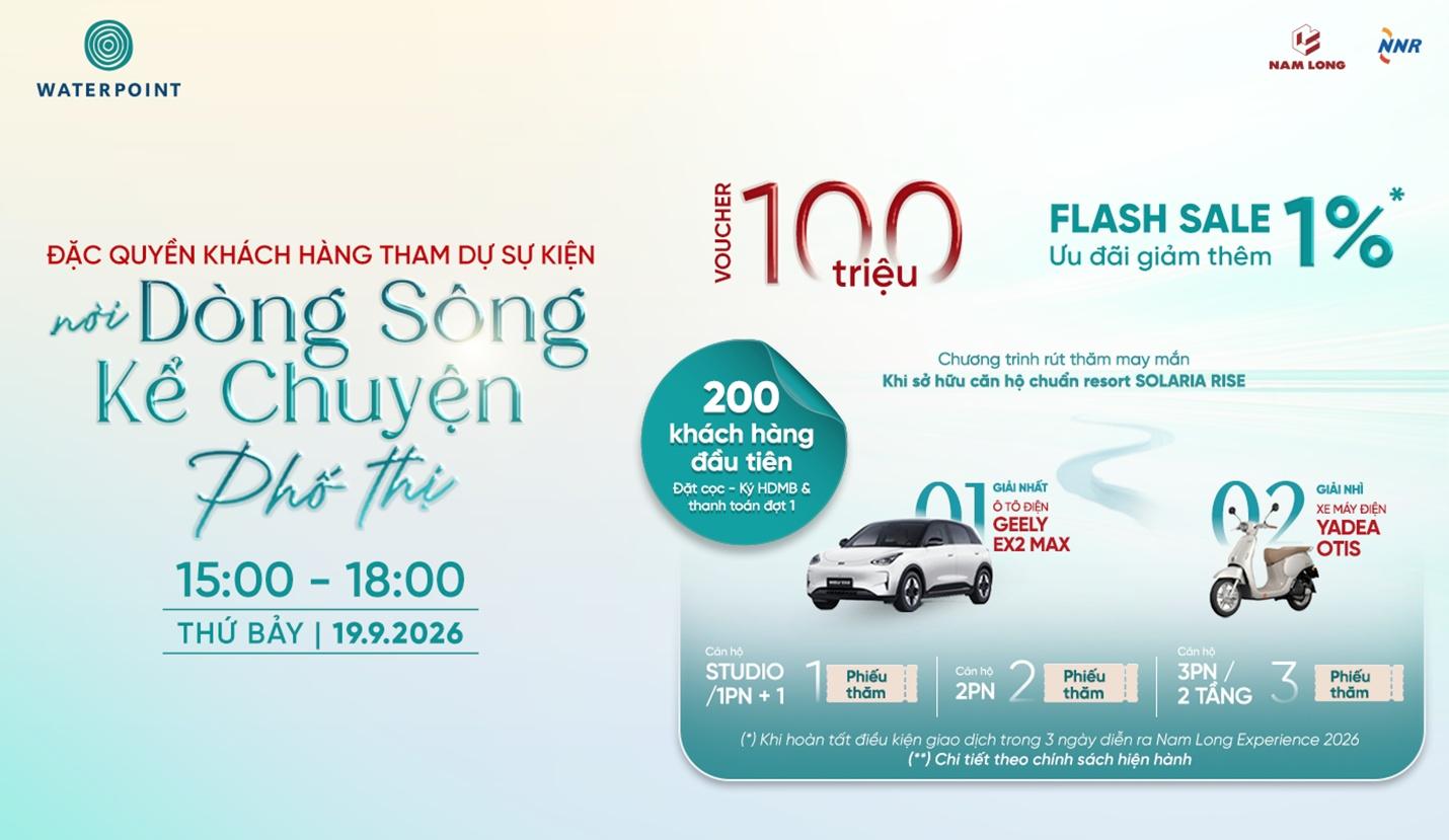 Từ trải nghiệm gi&aacute; trị thực đến cơ hội sở hữu nh&agrave; Waterpoint tại Nam Long Experience 2026 - Ảnh 2.