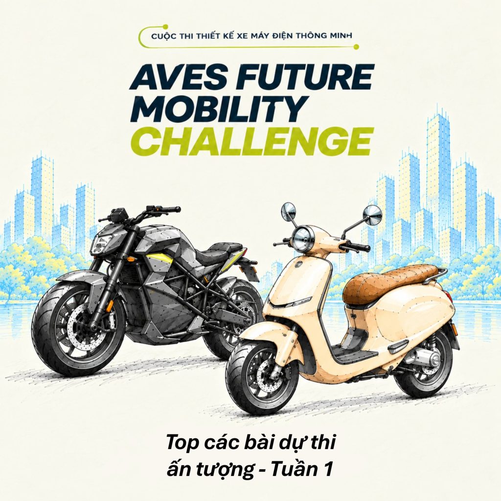 Sức N&oacute;ng "AVES Future Mobility Challenge 2026": Lộ Diện Những Bản Thiết Kế Xe M&aacute;y Điện Đầu Ti&ecirc;n- Ảnh 1.