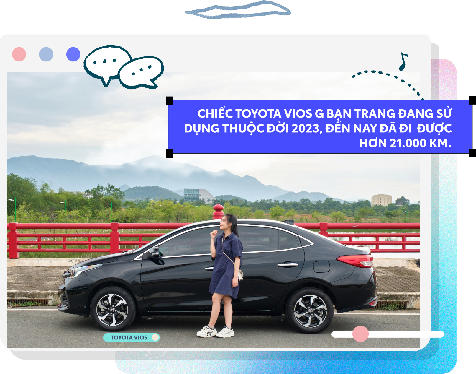 Cô nàng Gen Z mua Toyota Vios - "cặp đôi lệch" hay sự bổ khuyết hoàn hảo?- Ảnh 4.