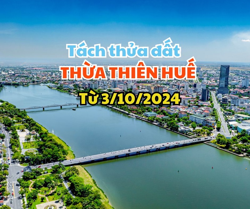 Quy định mới về tách thửa đất ở, đất nông nghiệp tại Thừa Thiên Huế từ 3/10/2024- Ảnh 1.