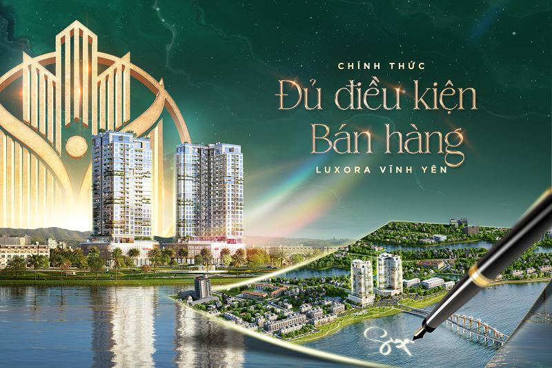 Luxora Vĩnh Yên: Chính thức đủ điều kiện mở bán- Ảnh 4.
