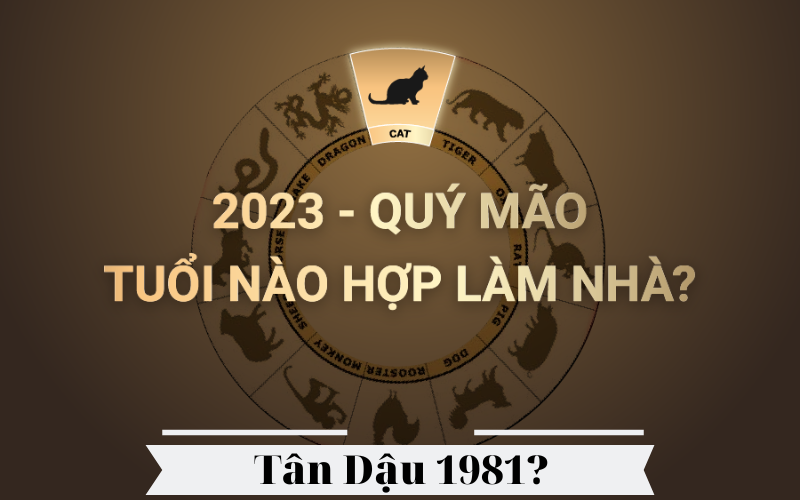 Tuổi Tân Dậu xây nhà năm 2023 Quý Mão có phạm hạn không?