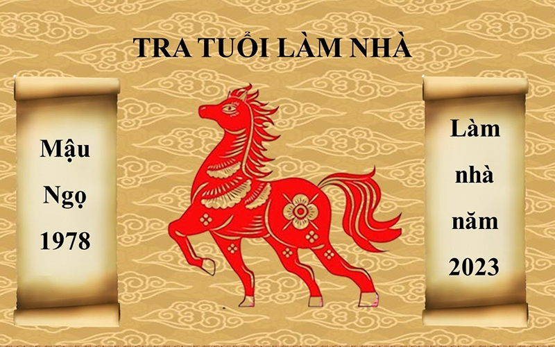 Xem tuổi gia xây nhà chủ tuổi Mậu Ngọ 1978