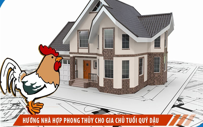 Hướng xấu gia chủ tuổi Quý Dậu 1993 nên tránh