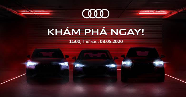 Audi Việt Nam cũng chọn h&igrave;nh thức ra mắt trực tuyến cho ba mẫu xe mới của m&igrave;nh.