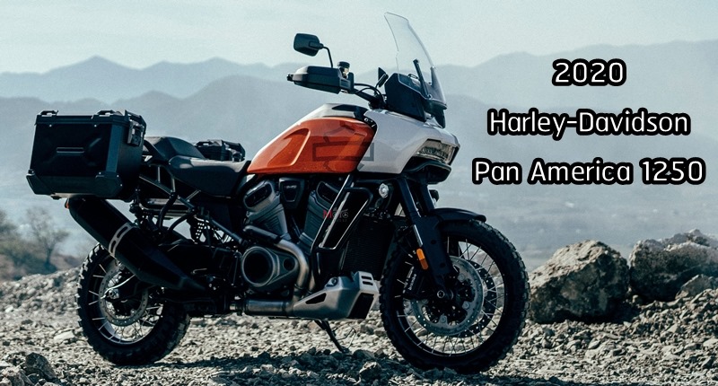 Harley-Davidson Pan America 1250 sẽ được ưu ti&ecirc;n sản xuất trong năm 2021