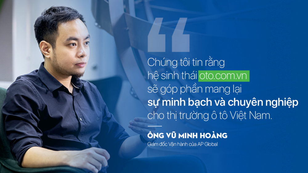 Chúng tôi tin rằng hệ sinh thái oto.com.vn sẽ góp phần mang lại sự minh bạch và chuyên nghiệp cho thị trường ô tô Việt Nam.
