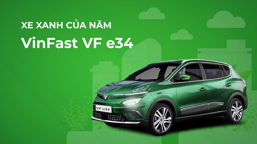 XE XANH CỦA NĂM 2022 thuộc về VinFast VF e34