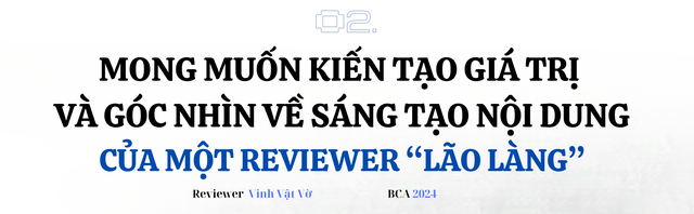 Reviewer công nghệ “lão làng” Vinh Vật Vờ: Mua sản phẩm bị lừa nên quyết tâm làm review, 15 năm làm nghề chưa từng nghĩ phải kiếm nhiều tiền từ công việc- Ảnh 4.