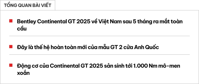 Bentley Continental GT 2025 đầu tiên về Việt Nam: Giá từ 20 tỷ, mạnh 771 mã lực, đầy bình chạy 859km- Ảnh 1.