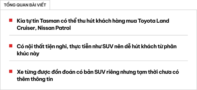 Kia Tasman tự tin giành khách của cả Land Cruiser nhờ những lý do này- Ảnh 1.