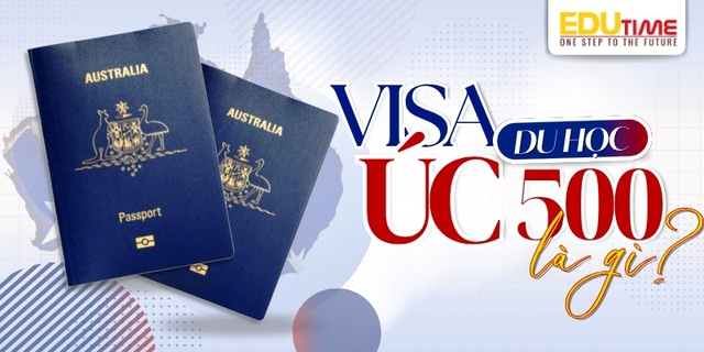 Visa Du Học Úc 500: Điều Kiện, Hồ Sơ, Chi Phí Mới Nhất Hiện Nay- Ảnh 1. Visa Du Học Úc 500: Điều Kiện, Hồ Sơ, Chi Phí Mới Nhất Hiện Nay- Ảnh 1.