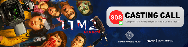 Casting Call dự án phim Điện ảnh Hài – Kinh dị “TTM2”- Ảnh 2. Casting Call dự án phim Điện ảnh Hài – Kinh dị “TTM2”- Ảnh 2.