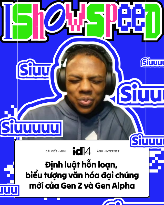 IShowSpeed: Định luật hỗn loạn, biểu tượng văn h&oacute;a đại ch&uacute;ng mới của Gen Z v&agrave; Gen Alpha - Ảnh 1.