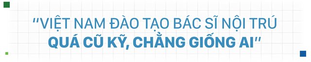 GS. L&ecirc; Ngọc Th&agrave;nh: Thế giới hầu như kh&ocirc;ng c&oacute; chuyện học 6 năm, ra trường đi l&agrave;m b&aacute;c sĩ ngay như ở Việt Nam- Ảnh 1.