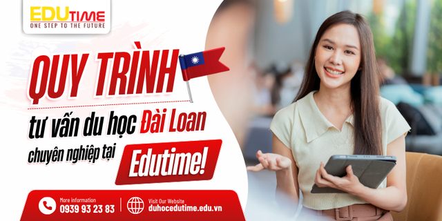 Edutime - Trung tâm du học Đài Loan uy tín, đồng hành cùng bạn từ bước đầu - Ảnh 3.